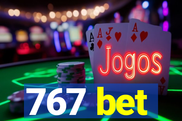 767 bet